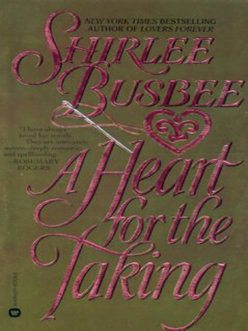 Title details for A Heart for the Taking by Shirlee Busbee - Wait list